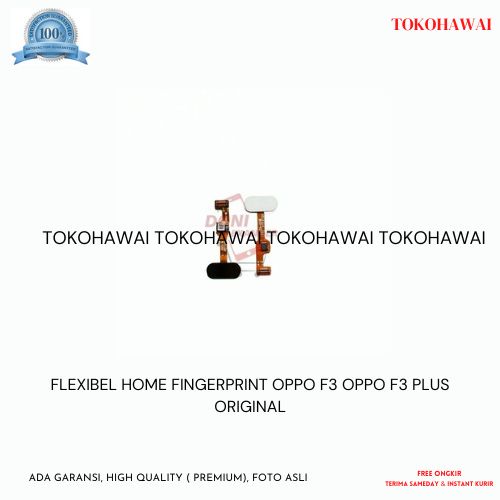 FLEXIBEL HOME FINGERPRINT OPPO F3 OPPO F3 PLUS ORIGINAL