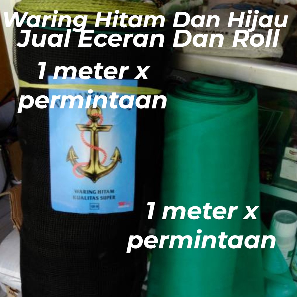 JARING WARING  eceran permeter karamba jareng jaring hitam hijau pagar ayam ternak pagar ikan