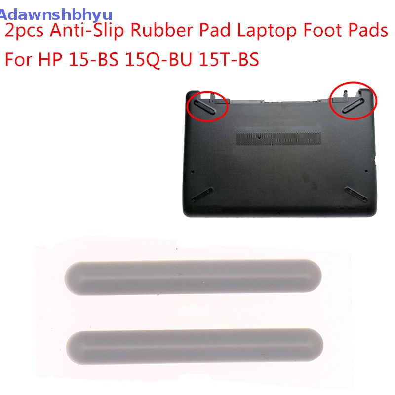 Adhyu 2Pcs Pad Karet Anti Slip Alas Kaki Laptop Untuk Hp 15-BS 15Q-BU 15T-BS Foot Pad ID