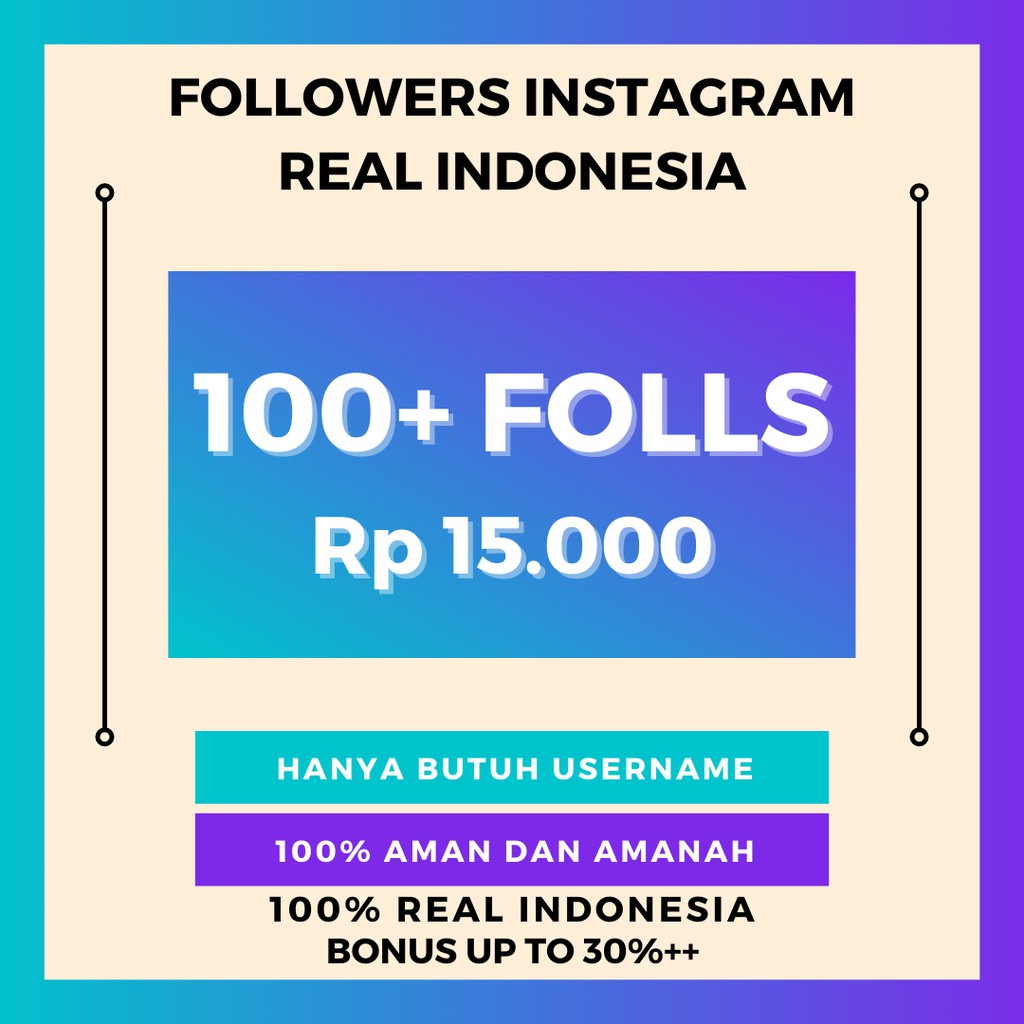FOLLOWERS IG 100+ REAL INDONESIA FOLLOWERS INSTAGRAM INDO FOLLOWER IG