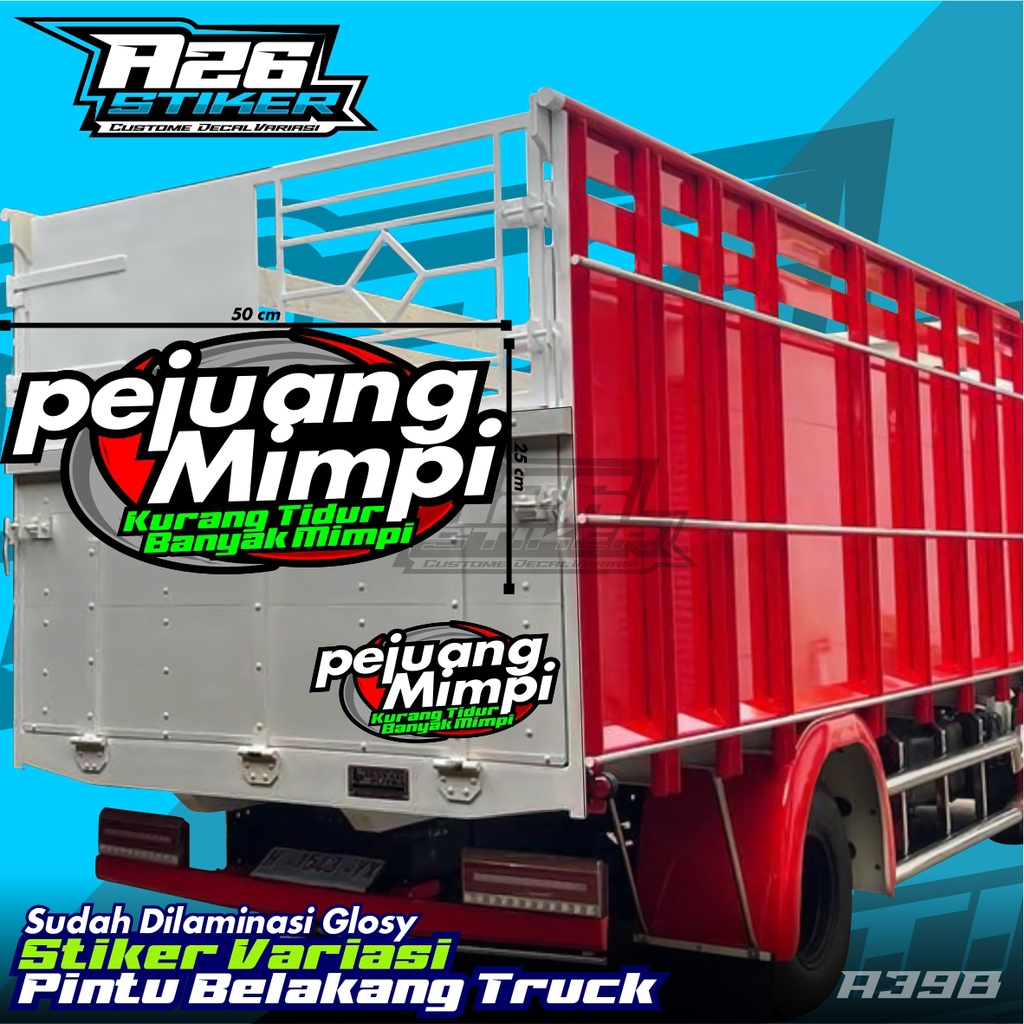 Stiker Pintu Bak Belakang PEJUANG MIMPI Ukuran 50 X 25 CM, all Truk Canter, Ragasa, Tepak Umplung, G