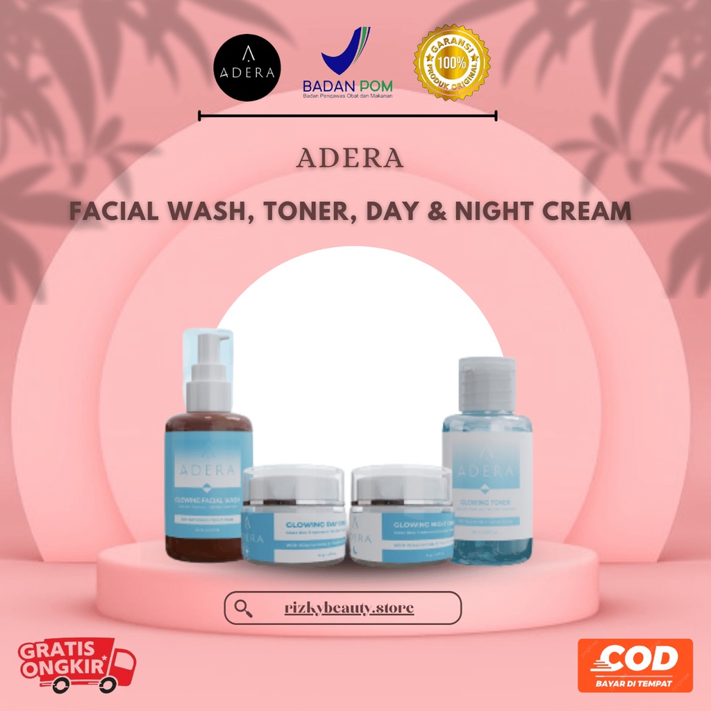 Adera Paket  Skincare Toner, Facial Wash, Cream glowing putih menghilangkan flek hitam, kusam, jerawat BPOM Original