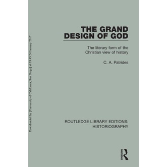 

The Grand Design of God The Literary form of the Christian CA Patrides