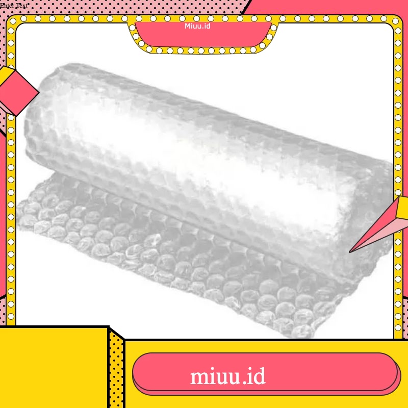 

Buble wrap tambahan packing aman