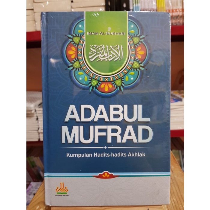 Buku Adabul Mufrad - Pustaka Alkautsar