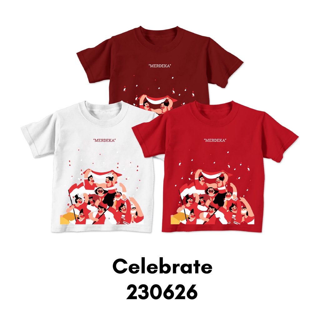 Kaos Bayi Sampai Dewasa Kemerdekaan Seri Kids Celebrate Bahan Katun Combed 30s