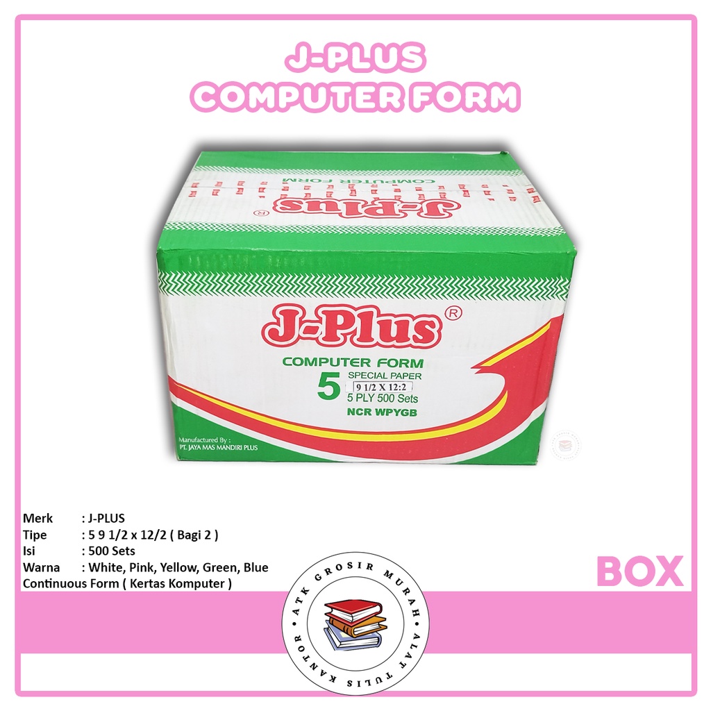 

J-PLUS - Continous Form 5 Ply 9 1/2 x 12/2 NCR Spesial Paper - Box