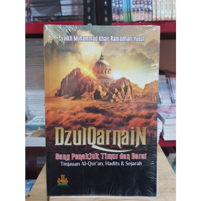 BUKU Dzulqarnain Sang Penakluk Timur dan Barat