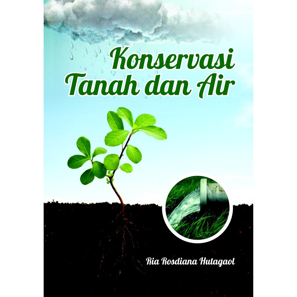 Konservasi Tanah dan Air (Buku Ajar)