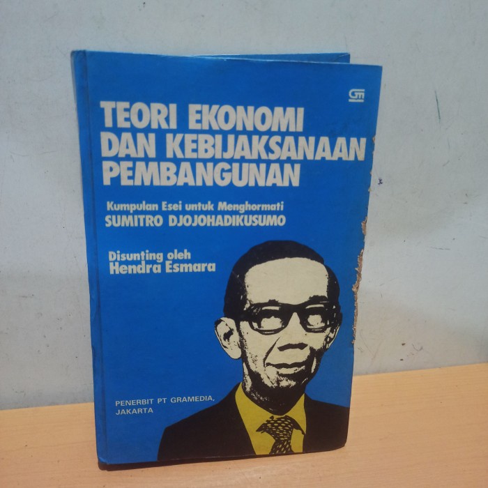 original teori ekonomi dan kebijaksanaan pembangunan kumpulan esei Sum