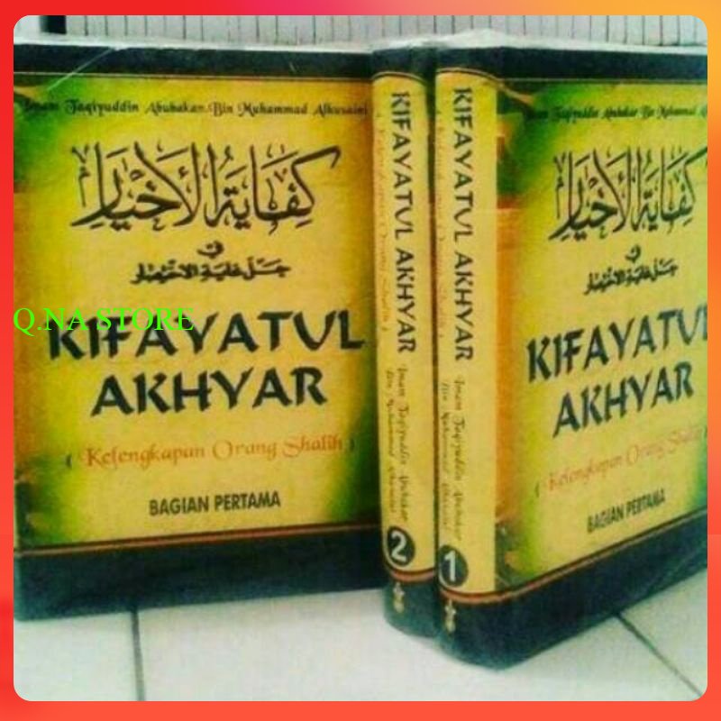 TERJEMAH KIFAYATUL AKHYAR 2JILID - KIFAYATUL AKHYAR TERJEMAH - KITAB KIFAYATUL AHYAR