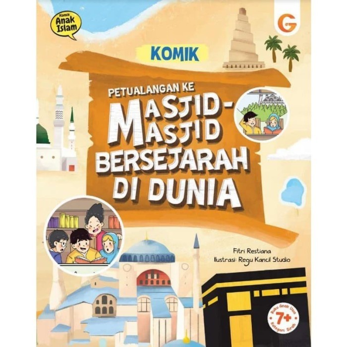 KOMIK PETUALANGAN KE MASJID-MASJID BERSEJARAH DI DUNIA GIP