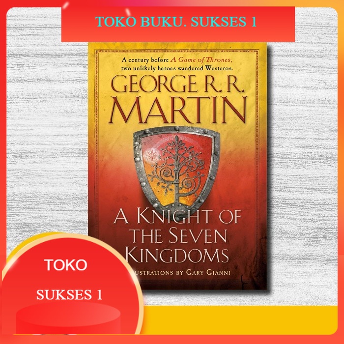 Buku A Knight of the Seven Kingdoms by George R. R. Martin