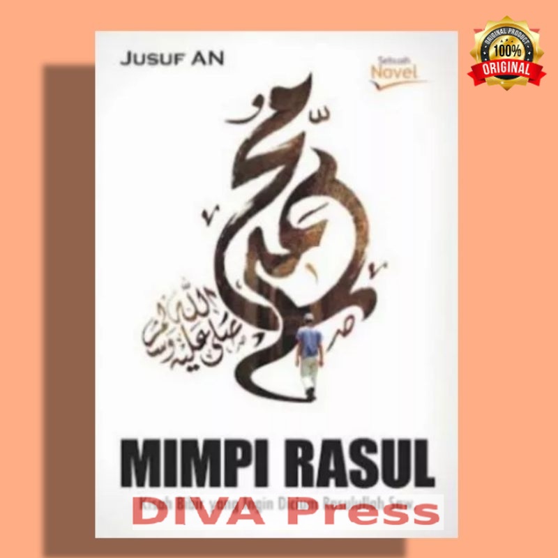 Buku /Novel mimpi rasul kisah bibir yang ingin dicium rasulullah SAW By Jusuf AN/novel remaja/novel 