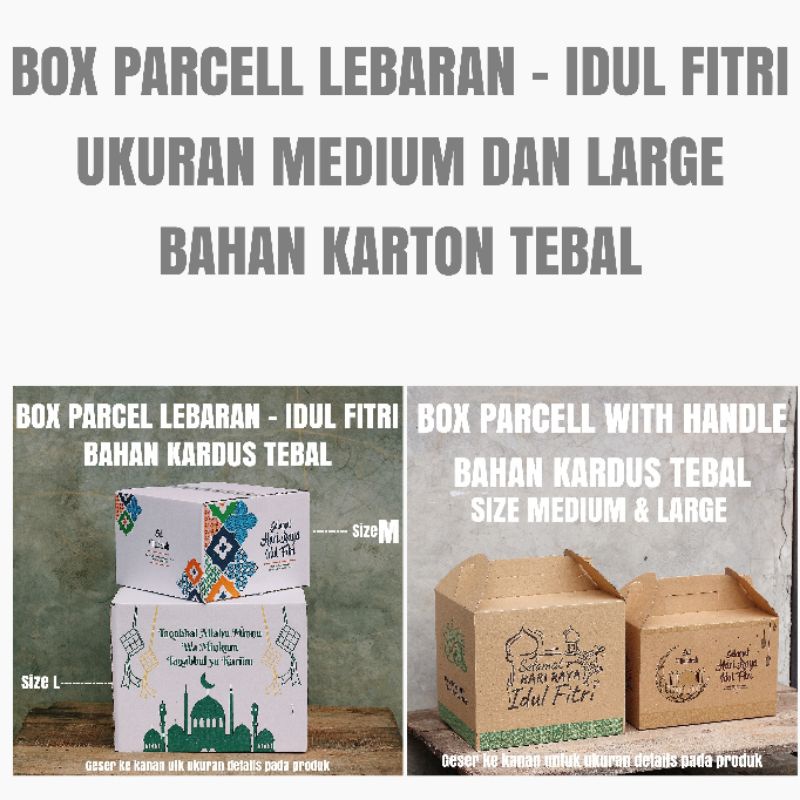 

BOX PARCEL LEBARAN - KOTAK PARSEL LEBARAN - KARDUS IDUL FITRI