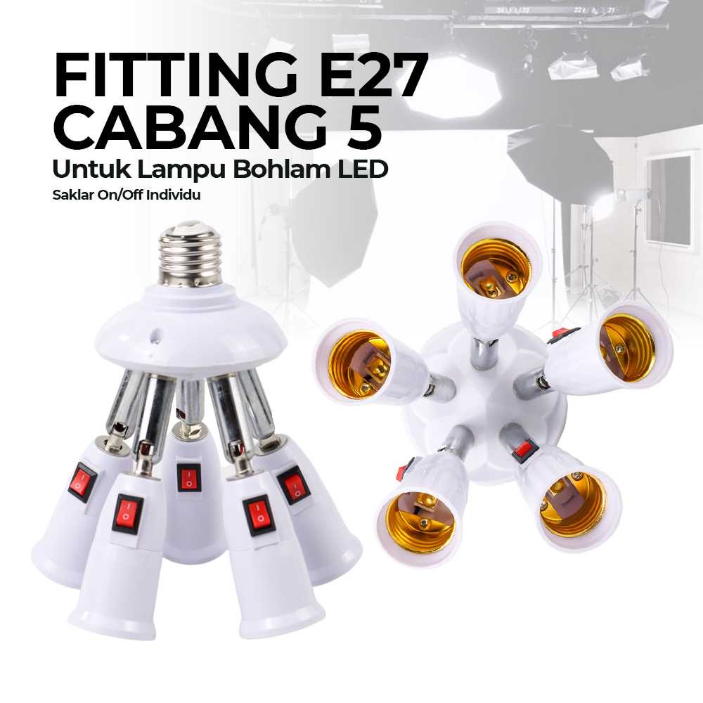 ASMTLED Fitting E27 Cabang 5 Lampu Bohlam Studio with Switch - E344 ( Mughnii )