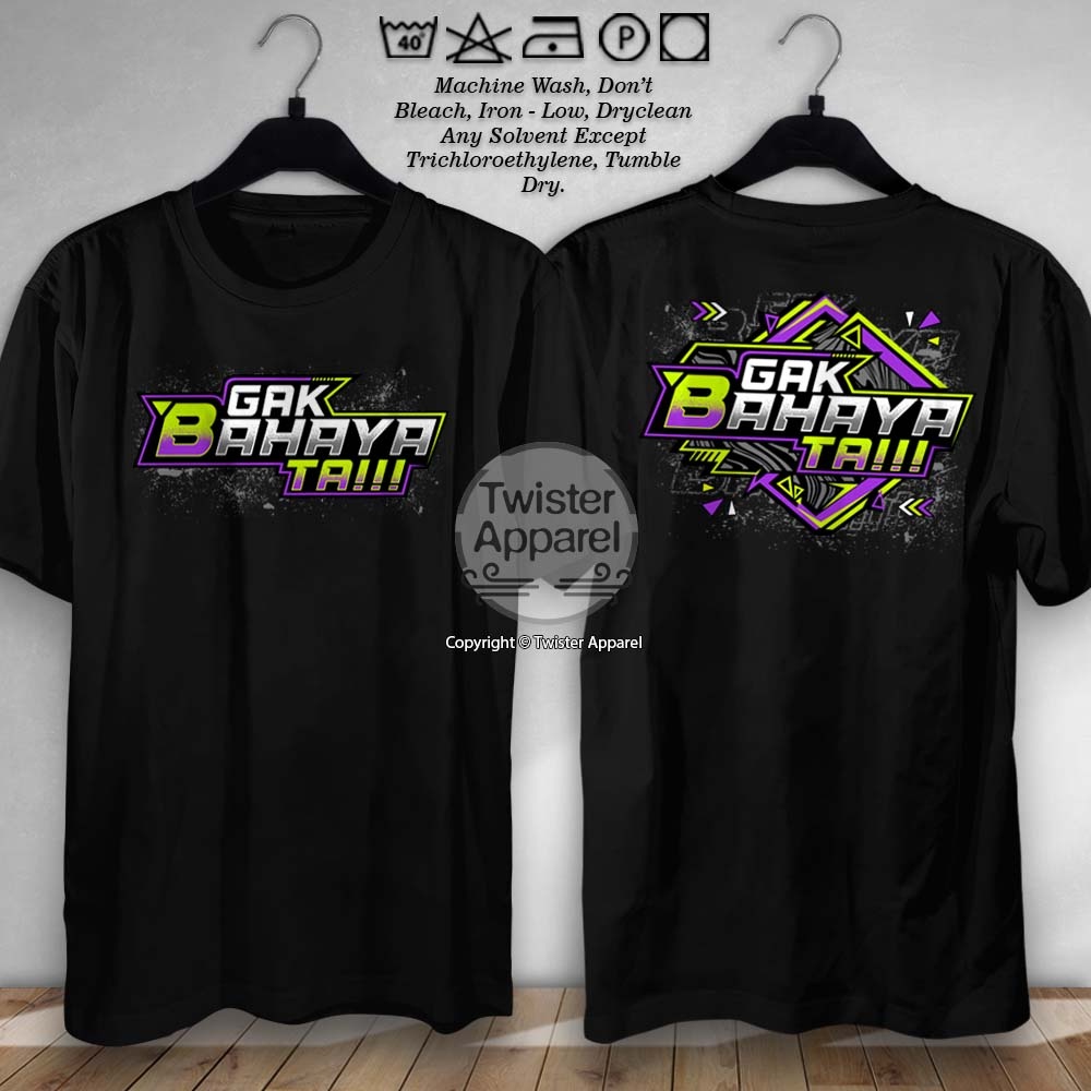 Kaos Gak Bahaya Ta Baju Viral Kata Kata Sindiran Lucu Terbaru Tshirt Racing  - TWA3618