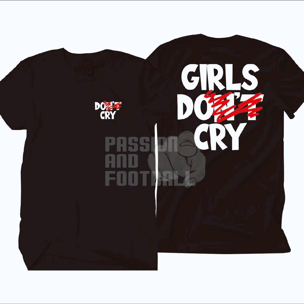 T-SHIRT GIRLS DONT CRY