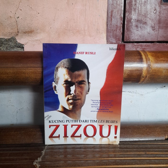 ASLI BUKU Zizou Kucing Putih Dari Tim Les Blues By Hanif Rusli