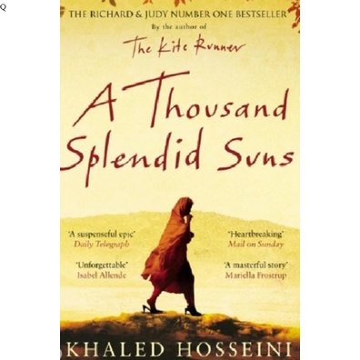 A Thousand Splendid Suns ..