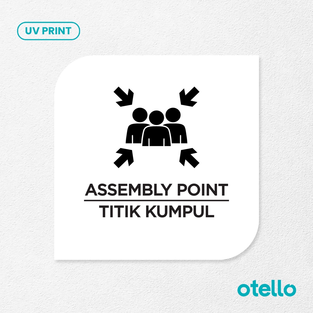 Assembly Point Signage Board Akrilik Tempel Dinding Papan Acrylic Sign Board Signage Tempel Dinding Tulisan Titik Kumpul Label Tanda Petunjuk Rambu Aklirik UV Print