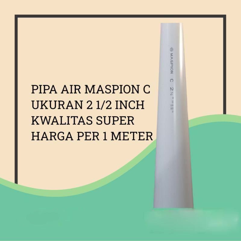 MASPION PIPA PVC C 2 1/2" PIPA PARALON PRALON 2 1/2 INCH / PIPA AIR