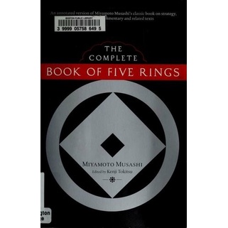 

The Complete Book of Five Rings Miyamoto Musashi, Kenji Tokitsu 2010