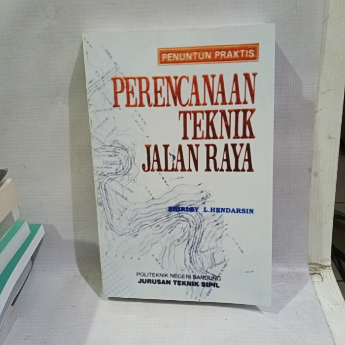 buku penuntun praktis perencanaan teknik jalan raya