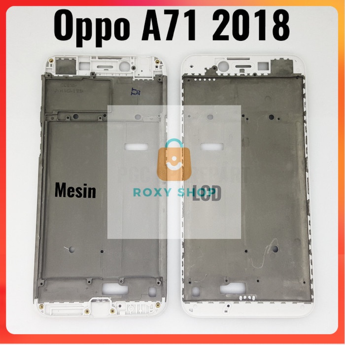 Frame Oppo A71 2018 Bezzel Tulang tengah dudukan LCD Mesin -