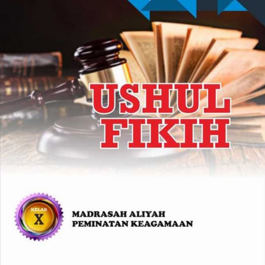 buku Ushul fikih kelas X madrasah Aliyah peminatan keagamaan