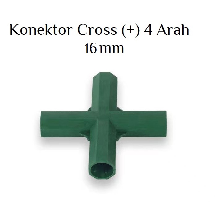 Konektor Rangka Rumah Kaca Konektor Cross 4 Arah Ajir 16mm Green house