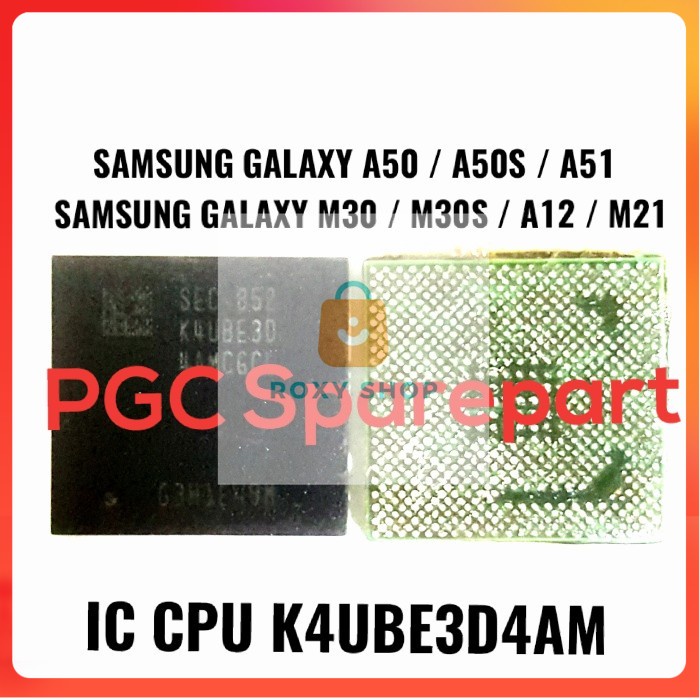 Ori New - IC CPU K4UBE3D4AM Samsung Galaxy A50 A50S A51 M30 M30S A12