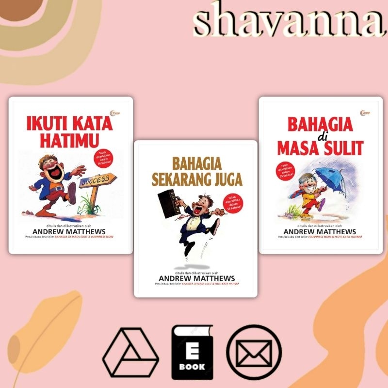 

(Indonesia) Ikuti Kata Hatimu, Bahagia Sekarang Juga, Bahagia di Masa Sulit