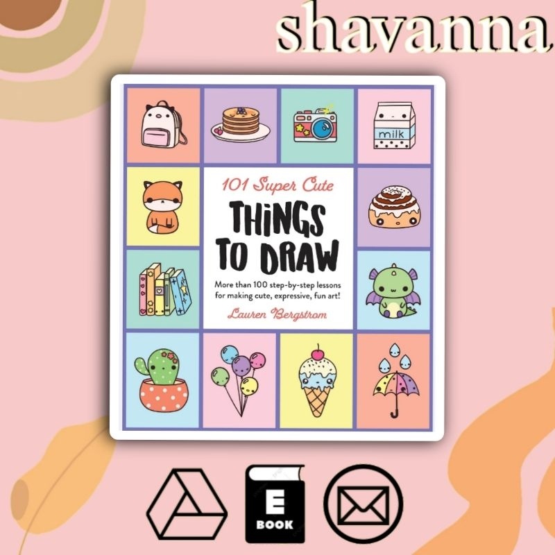 

[Inggris] 101 Super Cute Things To Draw