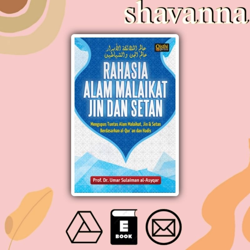 

(Indonesia) Rahasia Alam Malaikat, Jin dan Setan by Prof. Dr. Umar Sulaiman Al-Asyqar