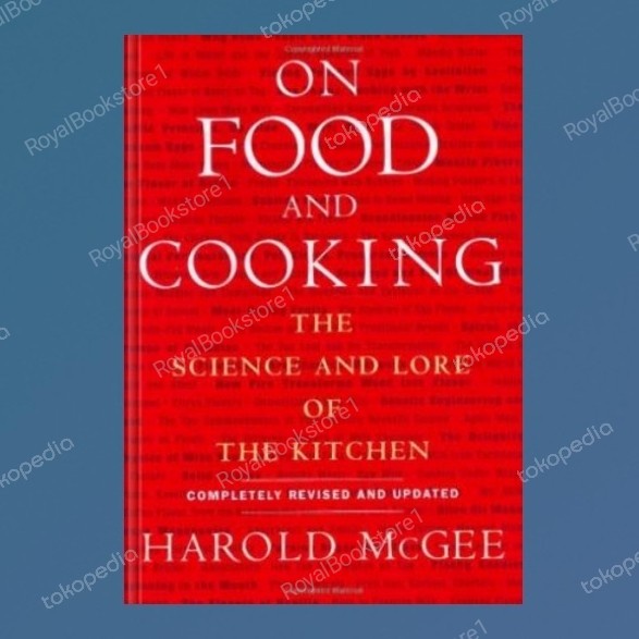 On Food and Cooking: The Science and Lore of the Kitchen