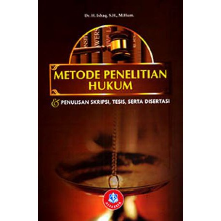 Buku Metode Penelitian Hukum dan Penulisan Skripsi, Tesis, Serta Disertasi