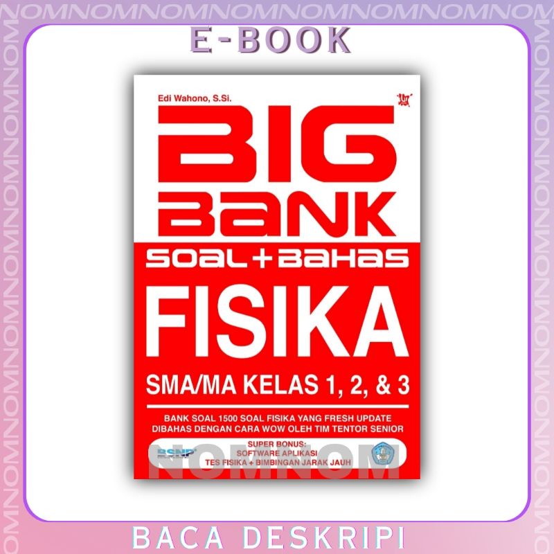 

BIG BANK FISIKA SOAL + BAHAS UNTUK SMA 1, 2, 3