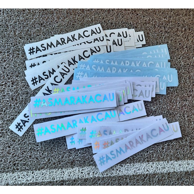 

stiker #Asmarakacau cutting, stiker custom