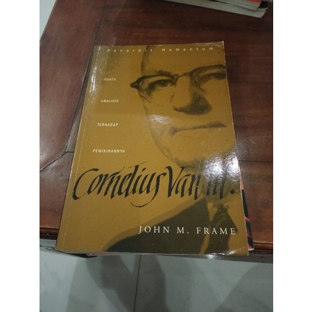 CORNELIUS VAN TIL SUATU ANALISIS TERHADAP PEMIKIRAN