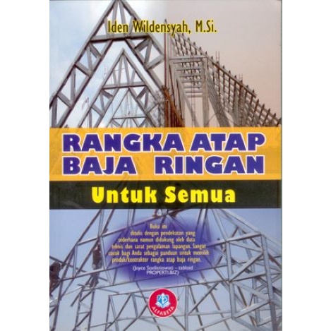 Rangka Atap Baja Ringan untuk Semua