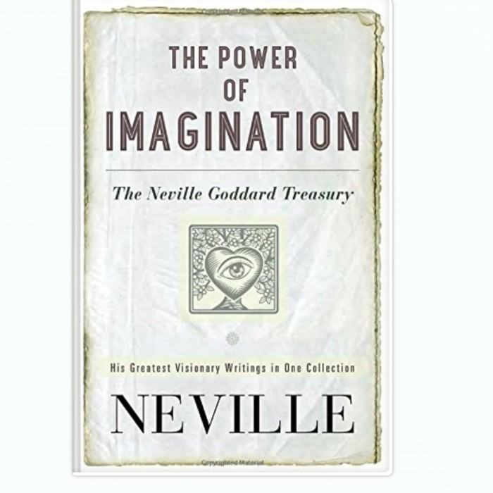 The Power of Imagination: The Neville Goddard Treasury - Neville Goddard, Israel Regardie