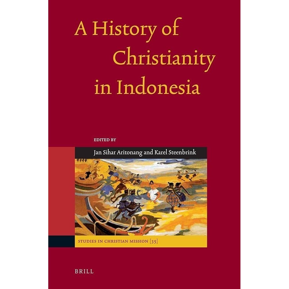 PROMO A History Of Christianity In Indonesia