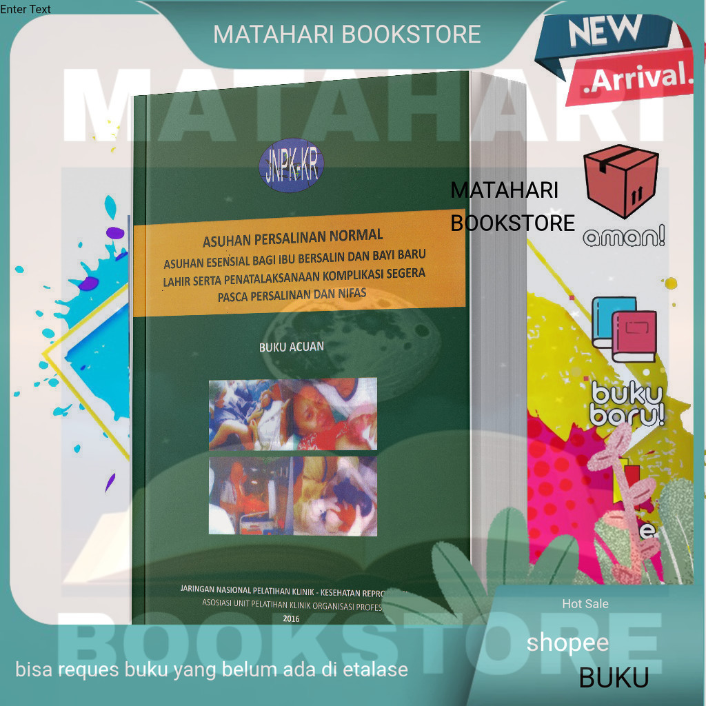 Buku bukuBUKU ACUAN ASUHAN PERSALINAN NORMAL REVISI 6 EDISI 2016 / BUKU ACUAN APN