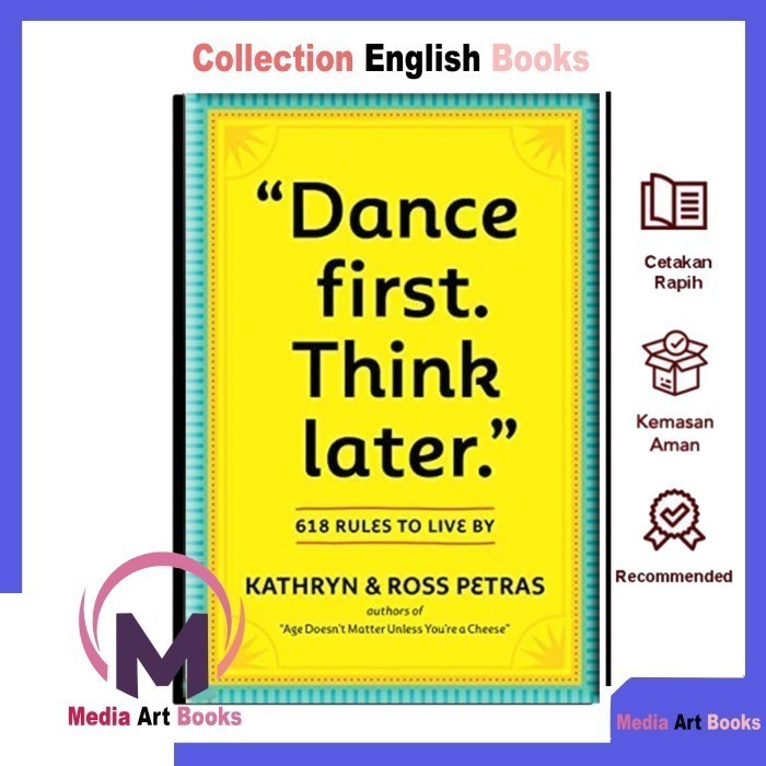 Dance First. Think Later by Kathryn Petras (English) BC