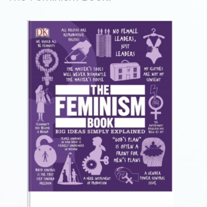 The Feminism Book. - DK.