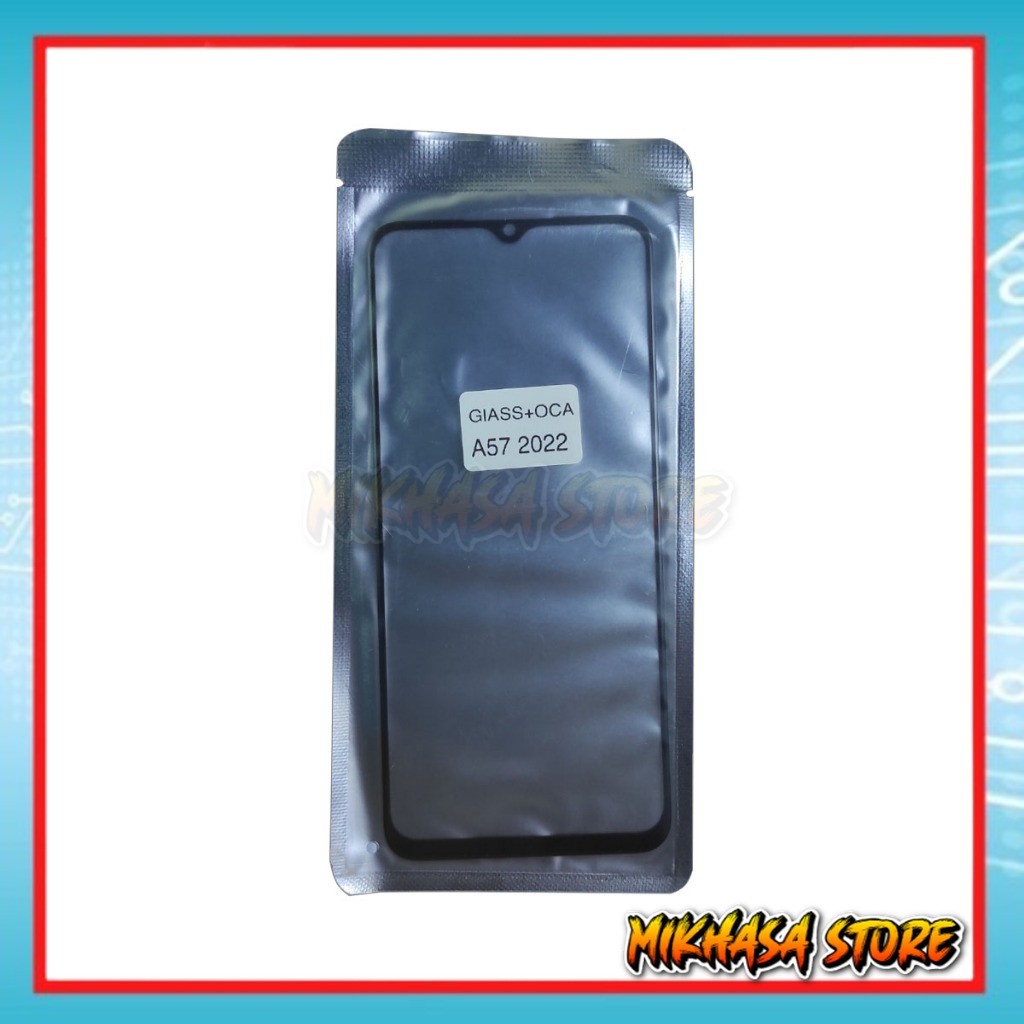 GLASS KACA DEPAN LCD PLUS LEM OCA OPO A57 2022