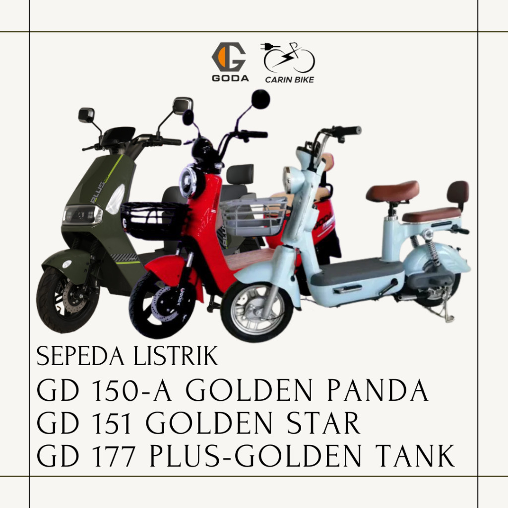 (KHUSUS SAMARINDA) SEPEDA LISTRIK (GODA) GD 150-A GOLDEN PANDA / GD-151 GOLDEN STAR / GD 177 PLUS-GO