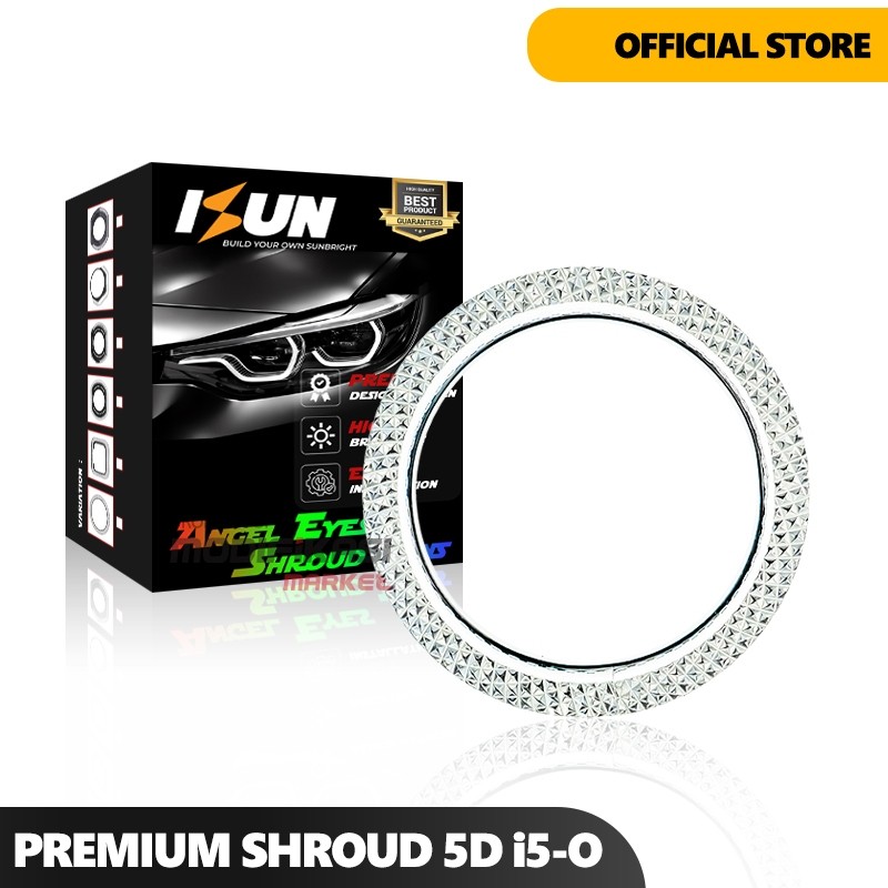 ISUN PREMIUM Shroud i5-O 5D Matrix Shroud Angel Eyes 5D Akrilik Shroud Projector BILED Acrylic Premi