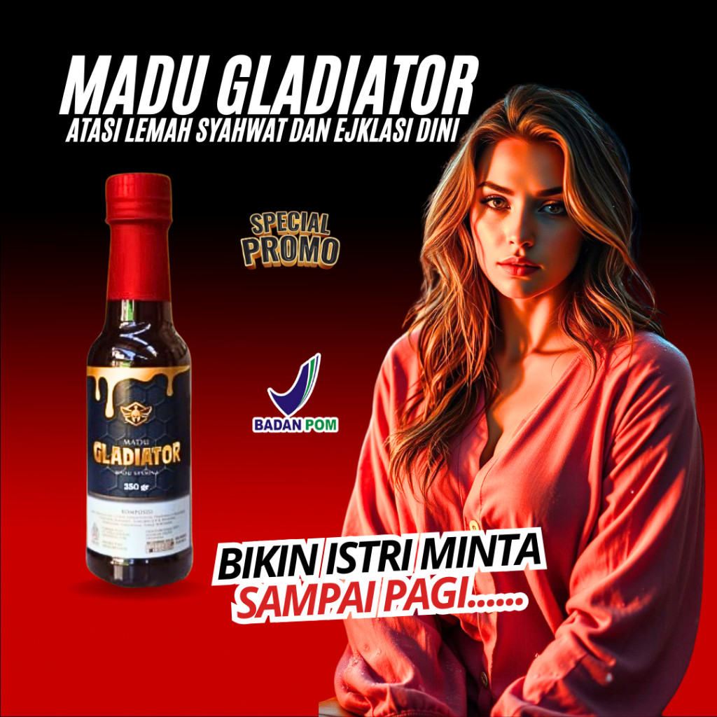 

Madu Gladiator minuman kesehatan penambah stamina pria paling ampuh vitamin pria suplemen pria ampuh
